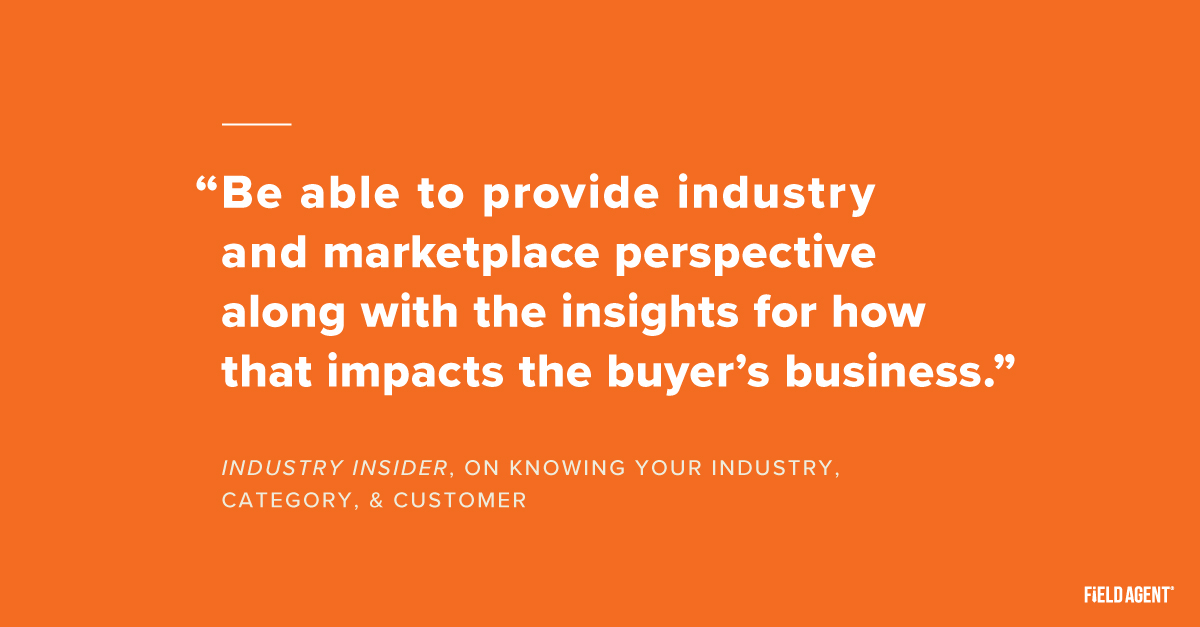 Field Agent - How to prepare for a buyer meeting quote on knowing your industry
